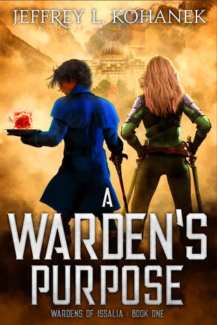 A Warden's Purpose by Jeffrey L. Kohanek Indie Fantasy Books