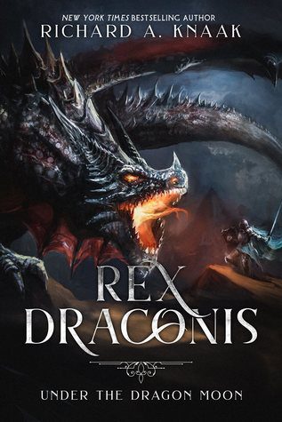 Rex Draconis by Richard Knaak, Indie Fantasy Starter TBR