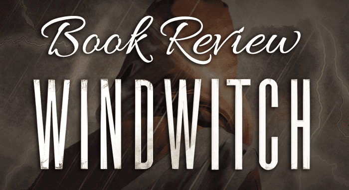 Windwitch by Susan Dennard Book Review