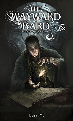 The Wayward Bard Lars M.