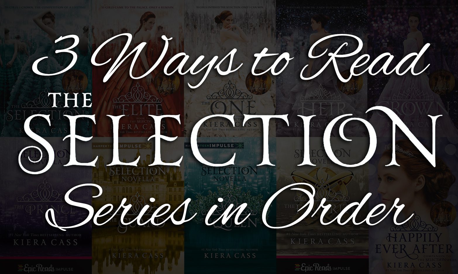 The Selection Series in Order: Books, Novellas & Best Order