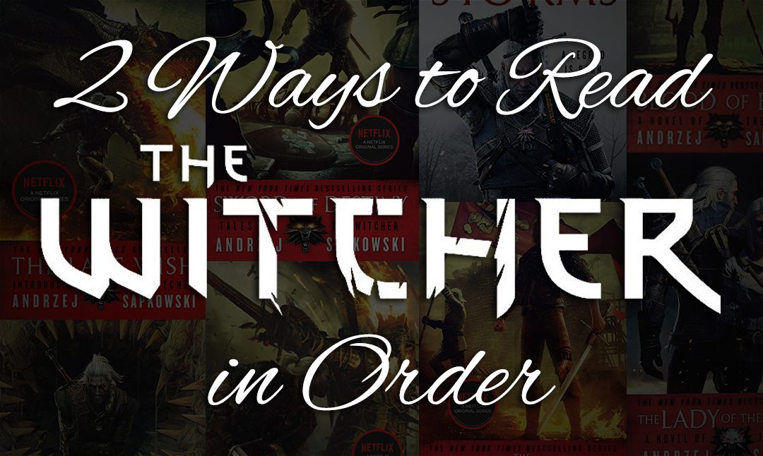 The Witcher Books in Order: How to Read All 9 Books