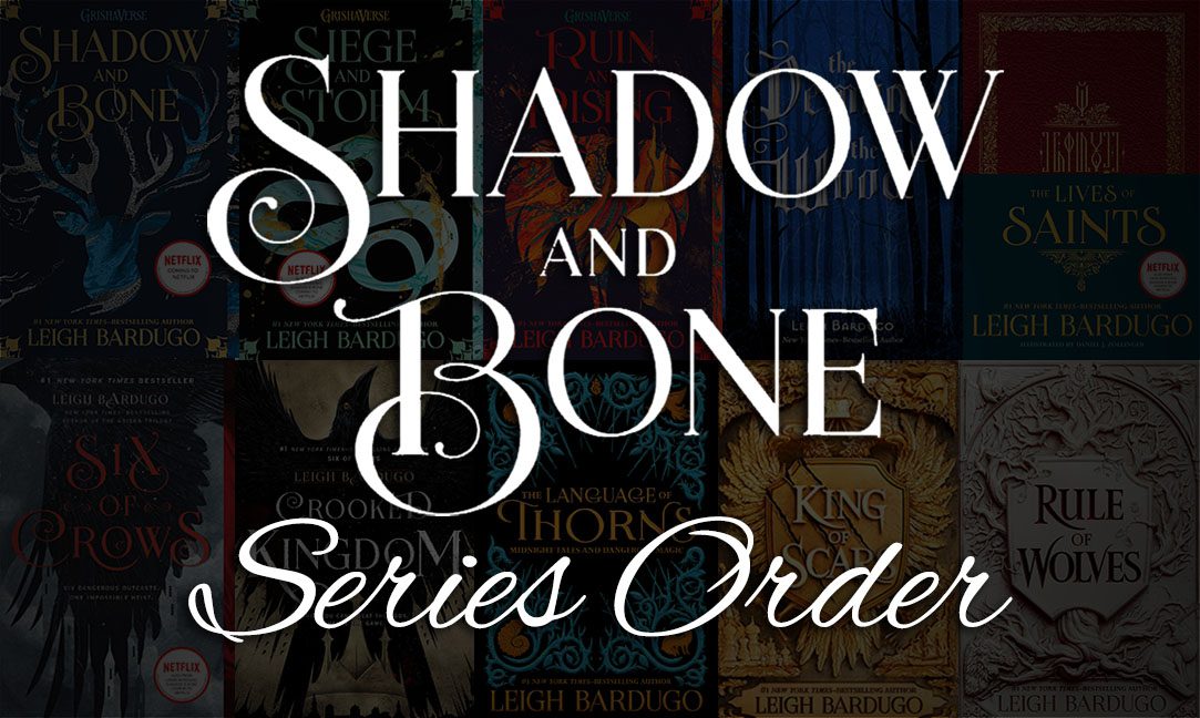 Shadow and Bone Books in Order: Grishaverse Reading Order
