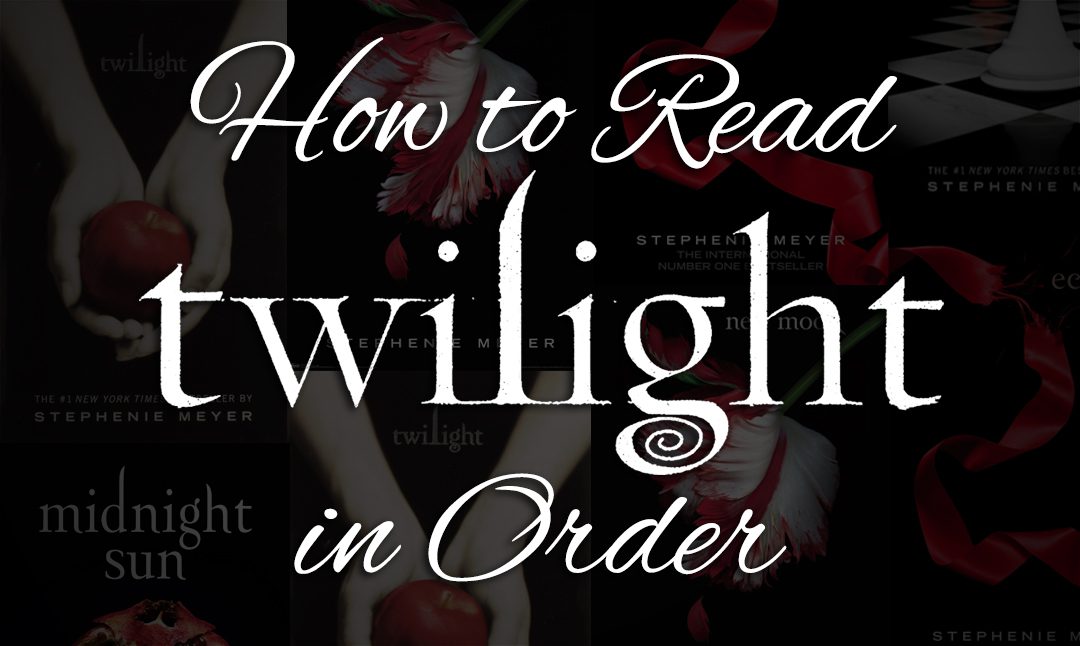 Twilight Series in Order: Complete Books & Movies Guide