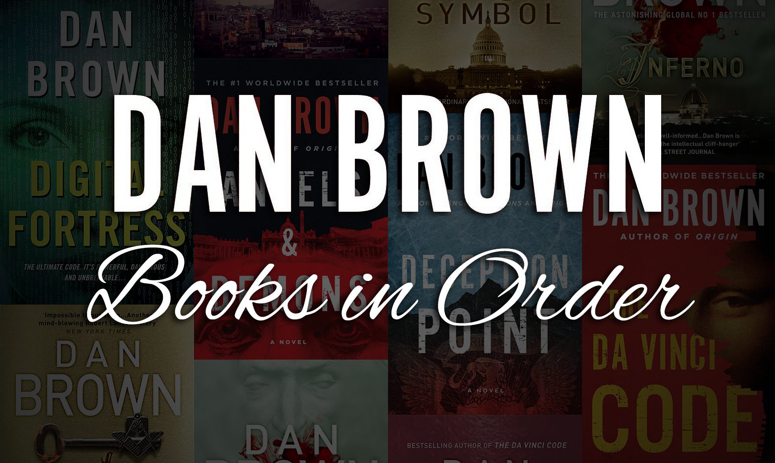 Dan Brown Books in Order: Complete List of Every Book
