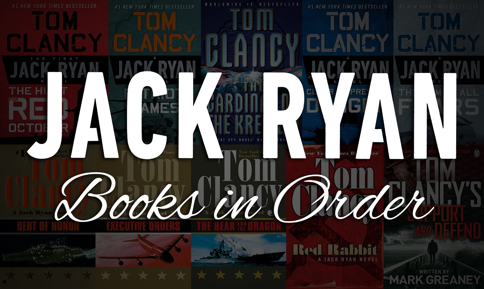 Jack Ryan Books in Order: Publication & Chronological