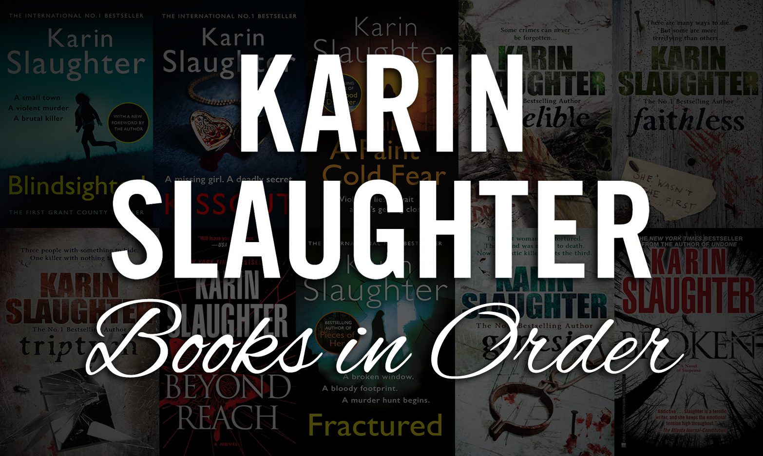 Karin Slaughter Books in Order: Every Book & Short Story