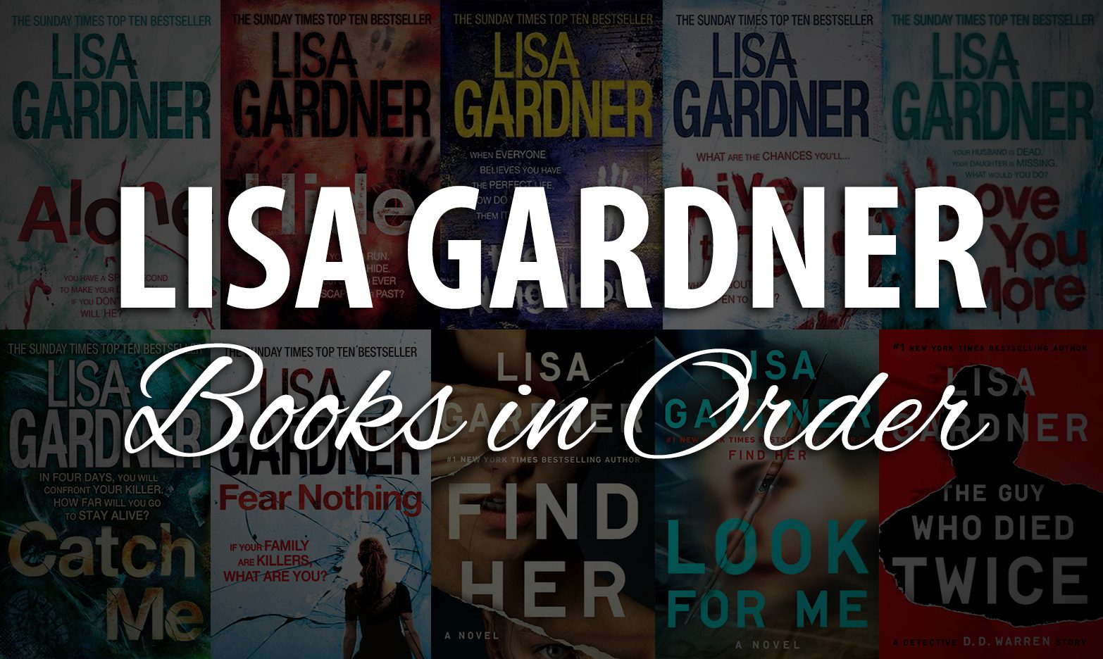 Lisa Gardner Books in Order: Series, Standalones & Shorts