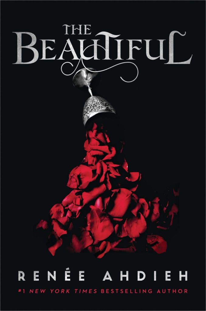 The Beautiful by Renée Ahdieh