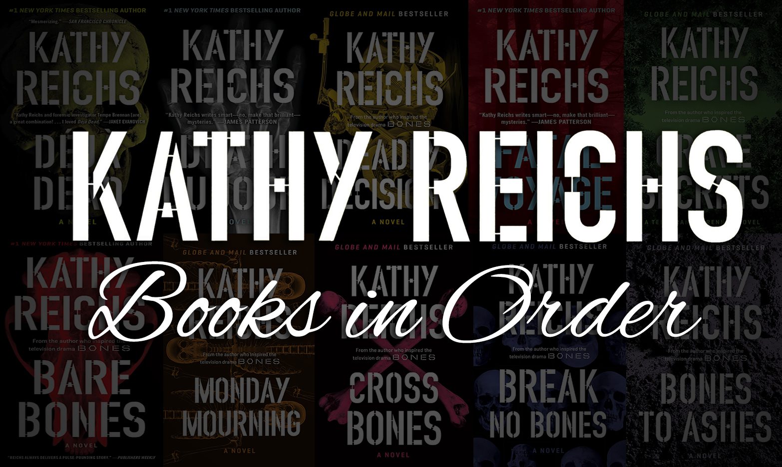 Kathy Reichs Books in Order: Temperance Brennan Guide