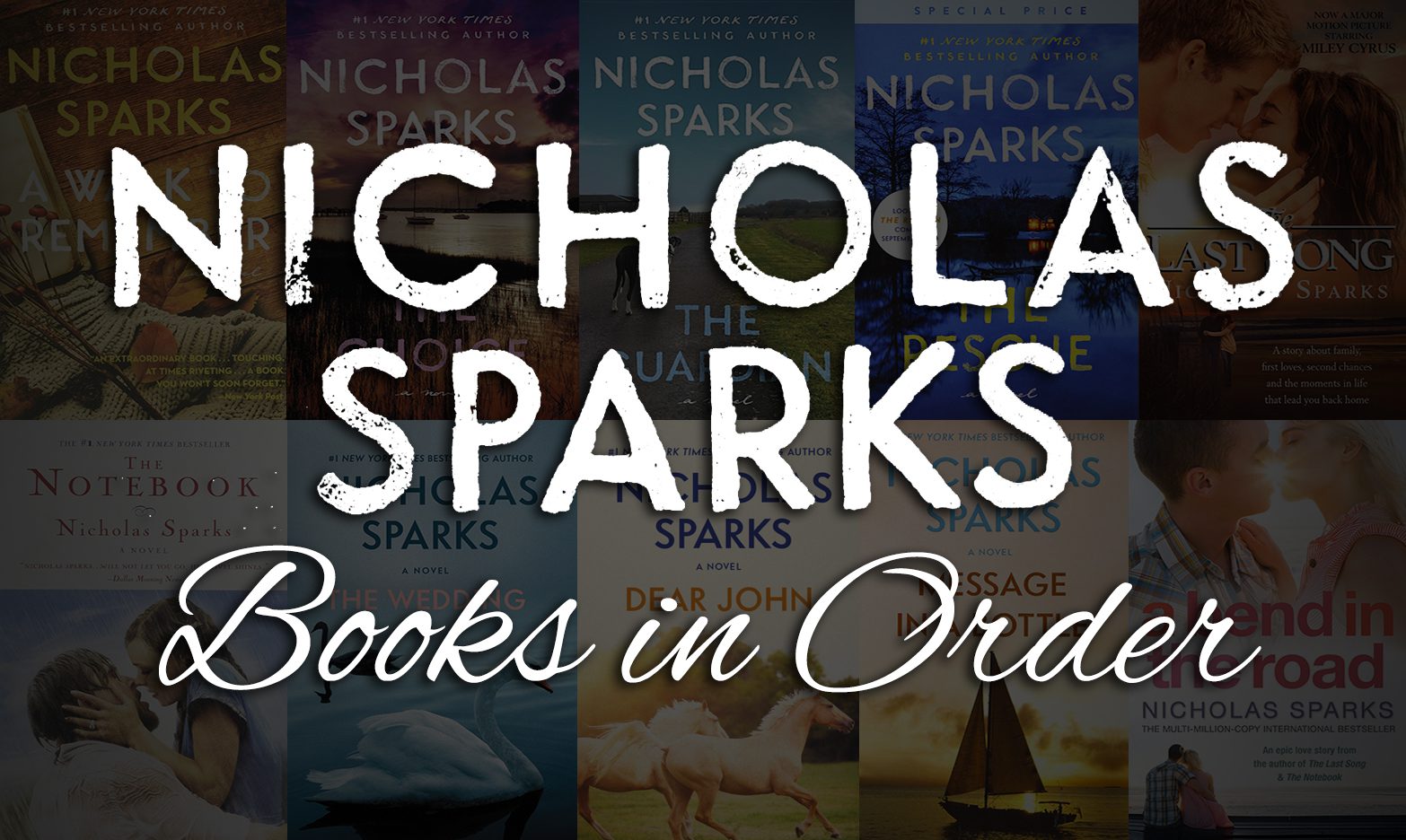 Nicholas Sparks Books in Order: Complete List + Where to Start