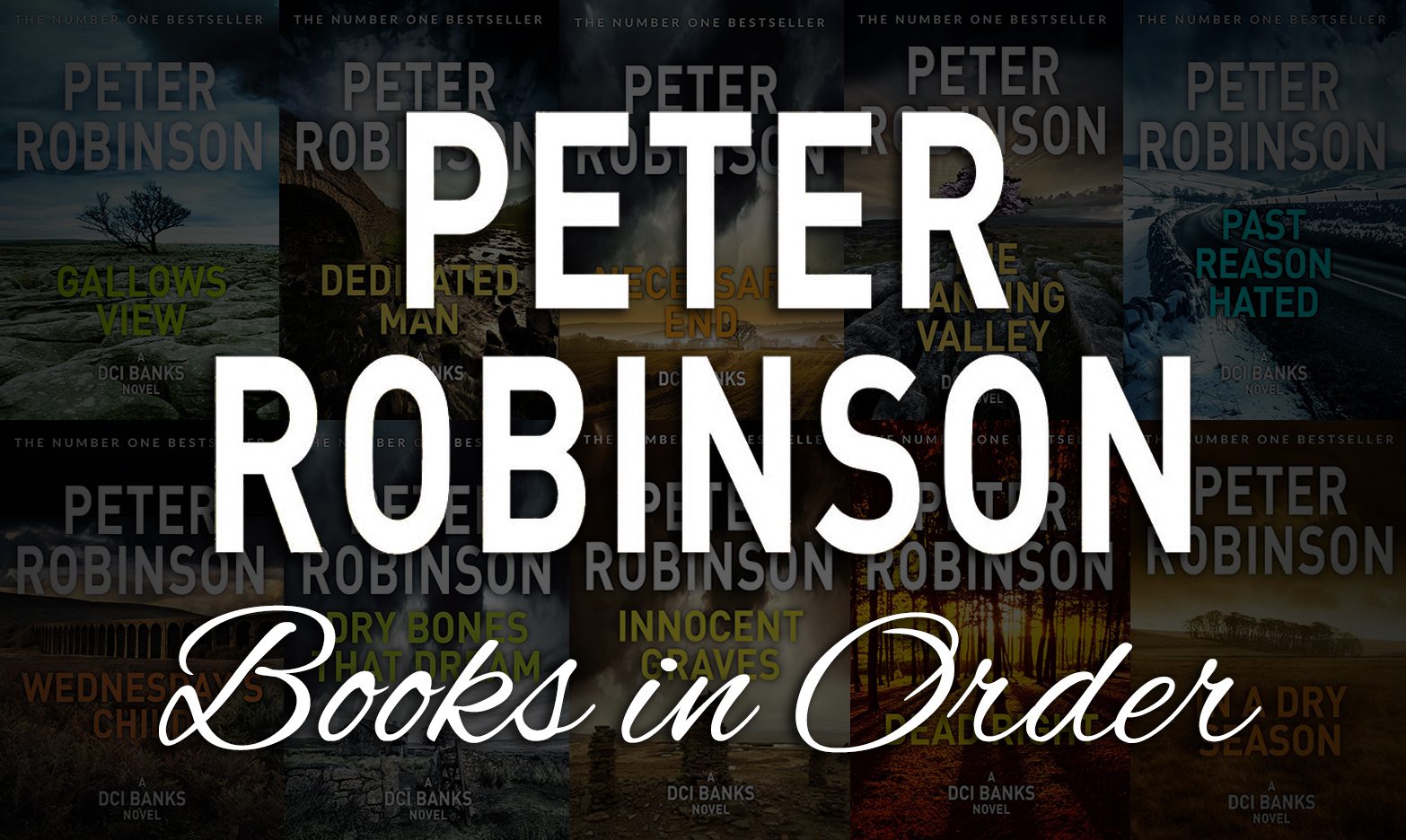 Peter Robinson Books in Order: Complete DCI Banks List & More