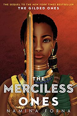 The Merciless Ones by Namina Forna