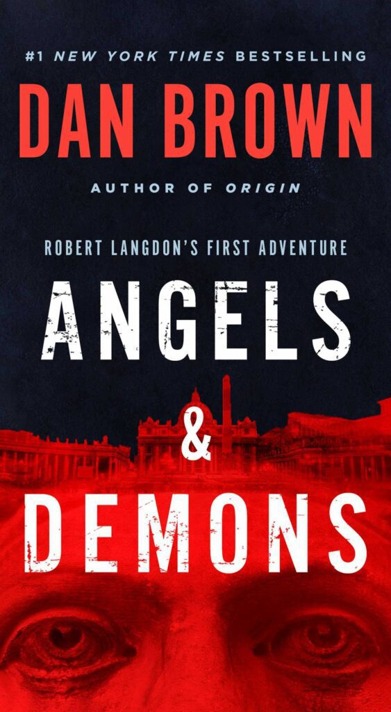 Angels & Demons by Dan Brown