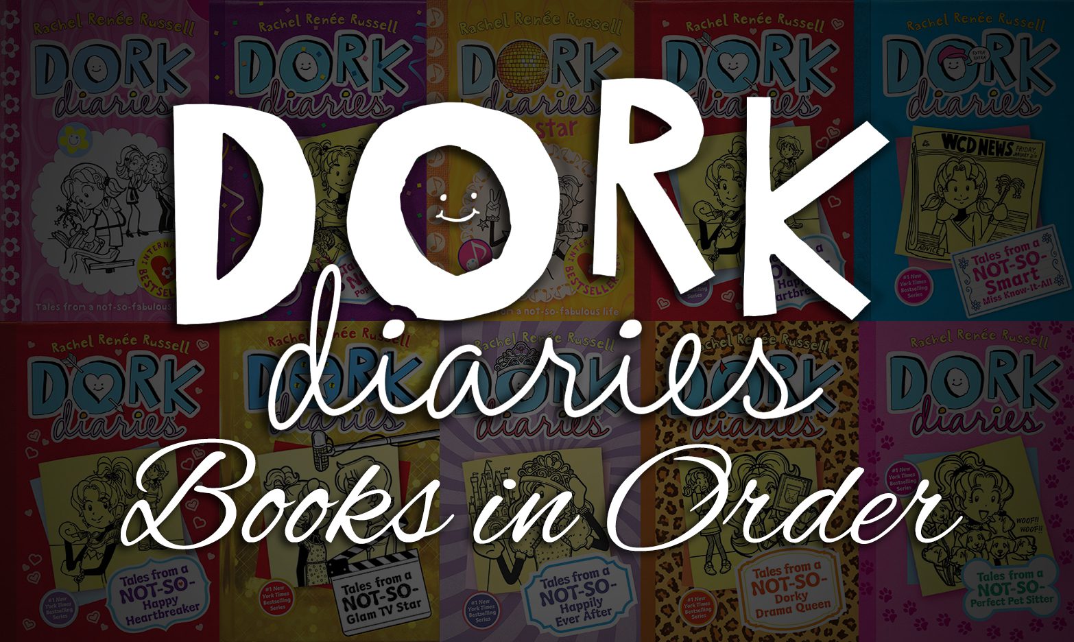 Dork Diaries Books in Order: All 16 Main Books + Extras