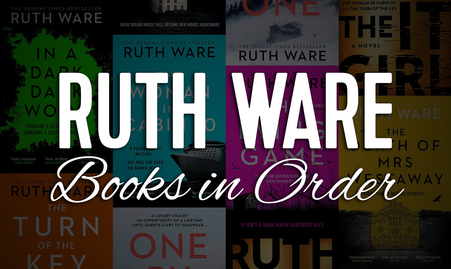 Ruth Ware Books in Order: Every Novel, Series & Story
