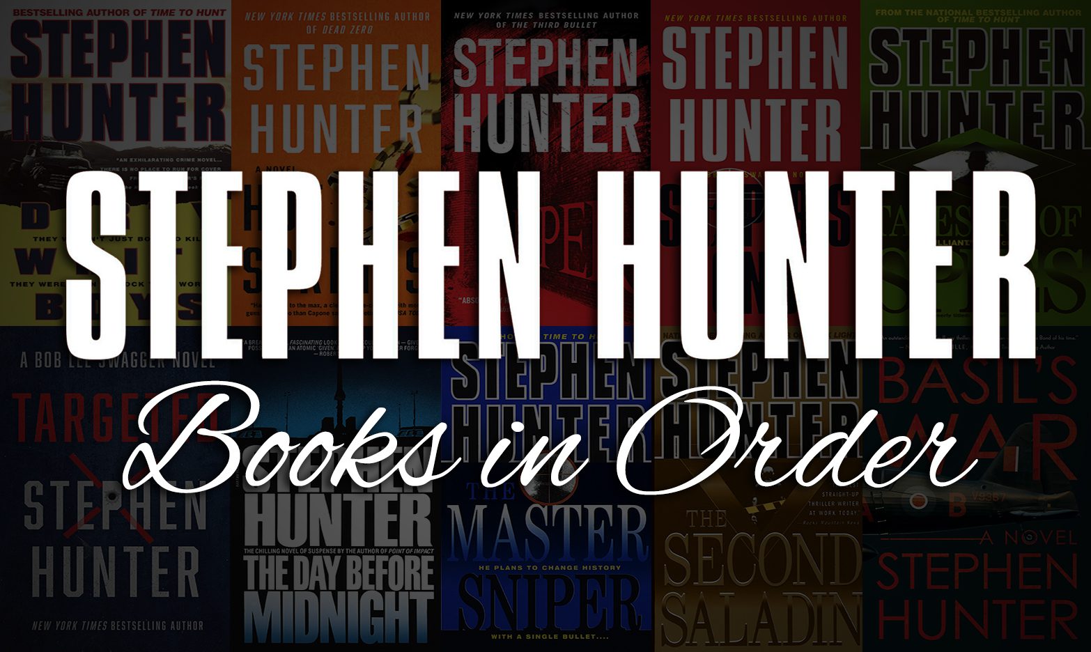 Stephen Hunter Books in Order: Bob Lee Swagger + Complete List