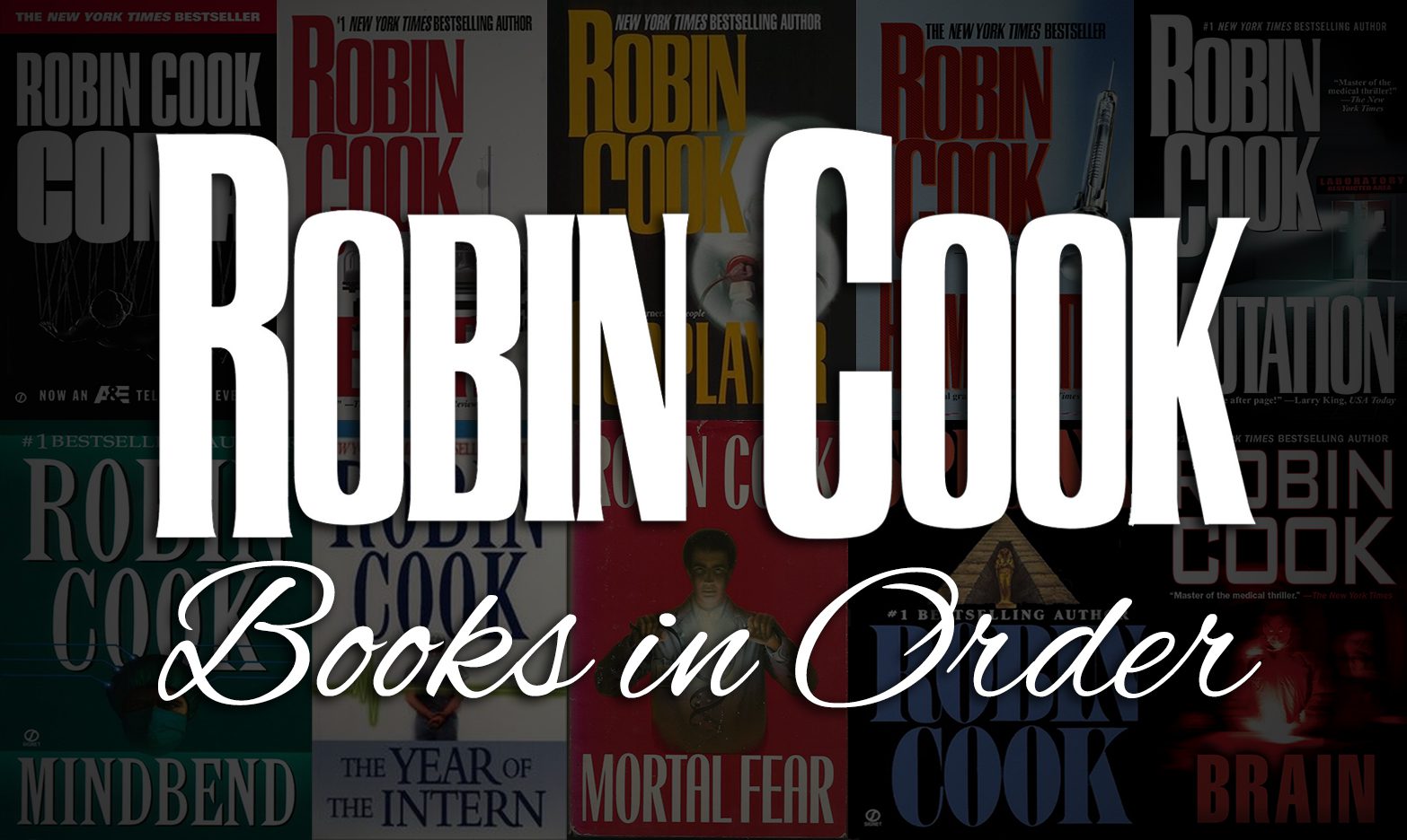 Robin Cook Books in Order: Complete Series & Standalones