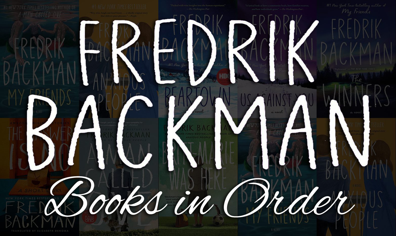 Fredrik Backman Books in Order: Complete List of Books & Stories