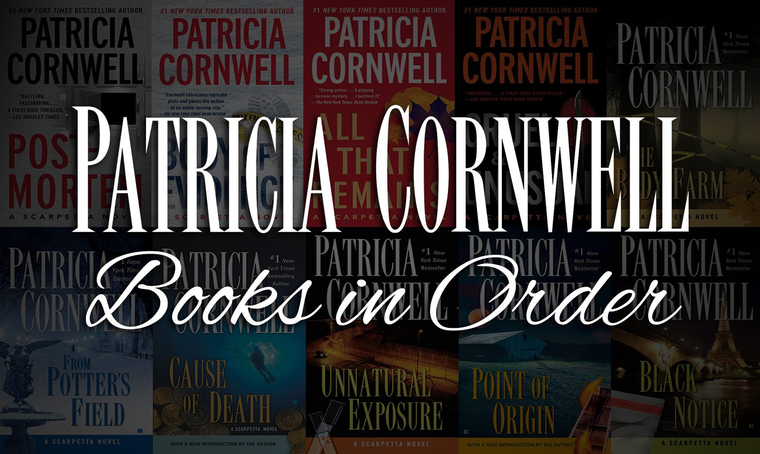 Patricia Cornwell Books in Order: Scarpetta & More