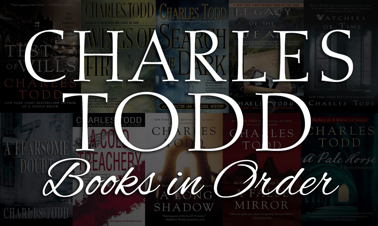Charles Todd Books in Order: Ian Rutledge, Bess Crawford & More