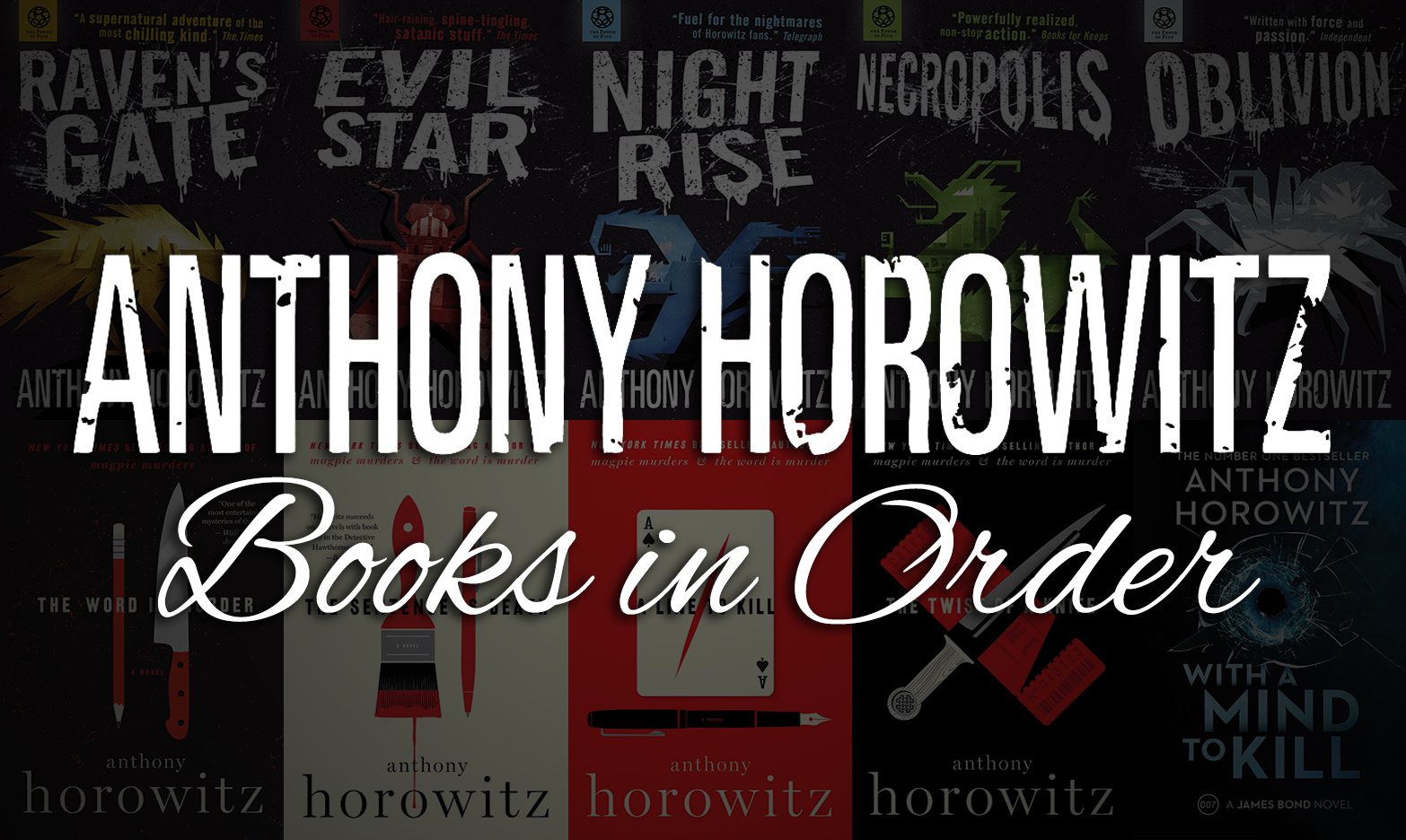 Anthony Horowitz Books in Order: Complete Book & Series List
