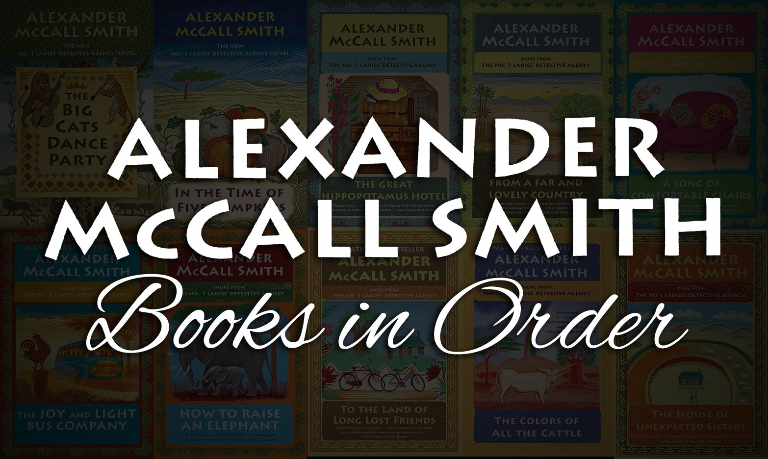 Alexander McCall Smith Books in Order: Complete Book List